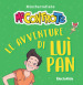 Le avventure di Luì Pan. MiniFantafiabe. Ediz. a colori
